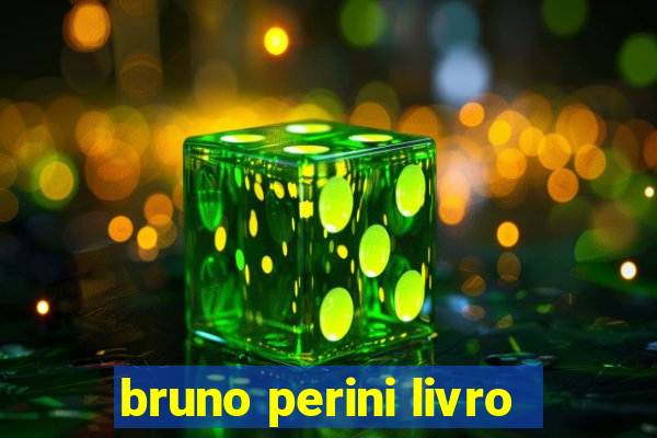 bruno perini livro